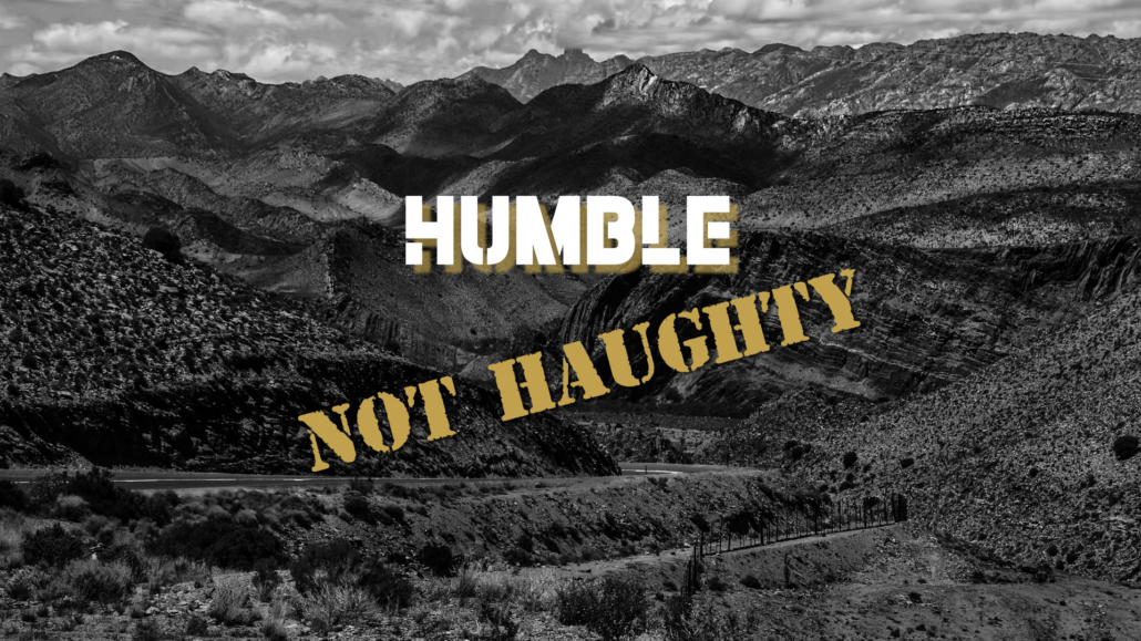 Ep. 29: Humble Not Haughty | We Don’t Have All The Answers