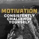 Ep. 22: Consistently Challenge Yourself