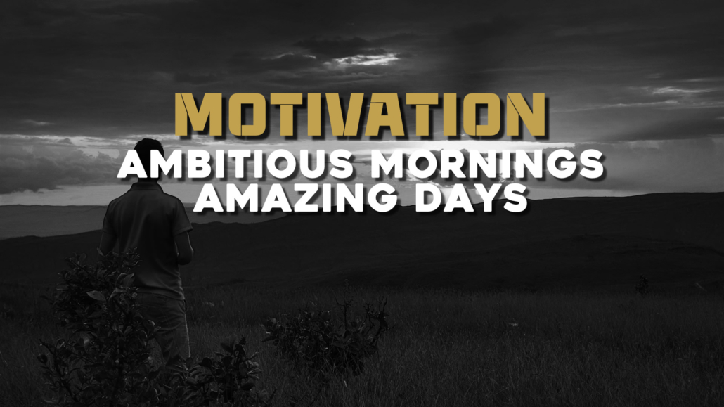 Ep. 32: Ambitious Mornings Amazing Days