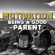 Ep. 8: Being a Good Parent